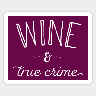 Wine and True Crime Sticker